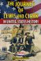 [In United States History 01] • The Journey of Lewis and Clark in United States History